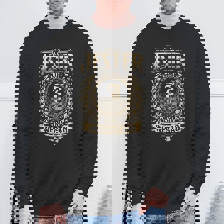 Its A Jester Thing You Wouldnt Understand Name Vintage Sweatshirt Gifts for Old Men