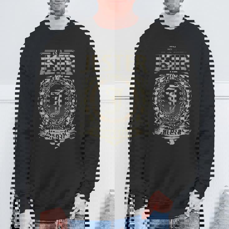 It's A Jester Thing You Wouldn't Understand Sweatshirt Gifts for Old Men
