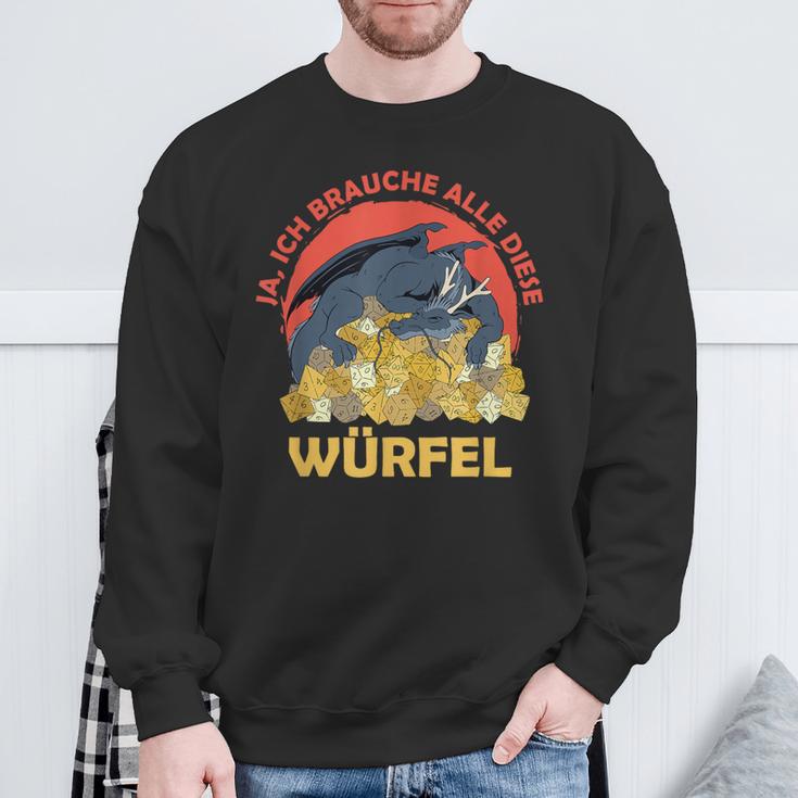 Ja Ich Brauche Alle Diese Würfel Drache Rollenspiel Sweatshirt Geschenke für alte Männer