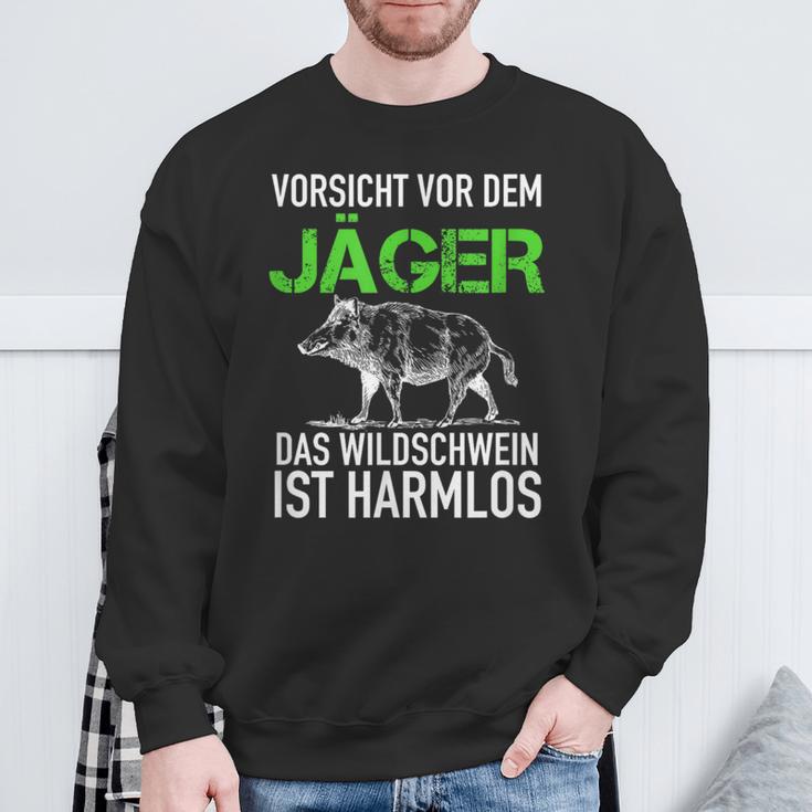 Jagd Jägerorsichtor Dem Jäger Wild Boar Is Harmlos Sweatshirt Geschenke für alte Männer