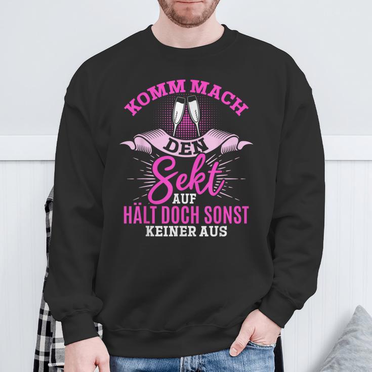 Komm Mach Den Sekt Auf Hält Doch Keiner Aus Sweatshirt Geschenke für alte Männer