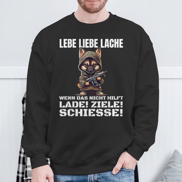 Lebe Liebe Lache Wenn Das Nicht Hilft Laden Ziele Schiesse Sweatshirt Geschenke für alte Männer