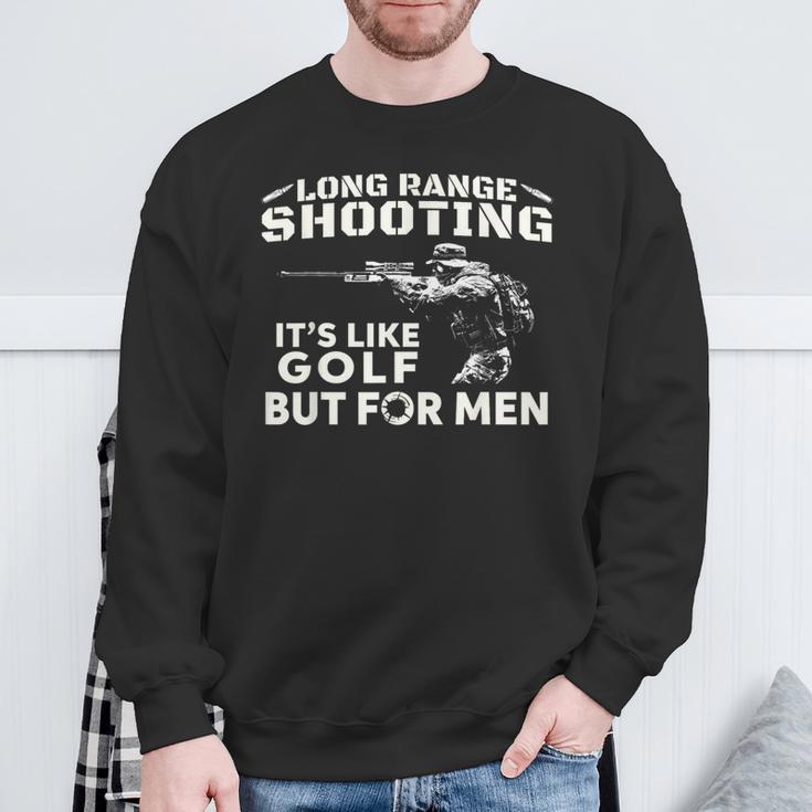 Long Range Shooting Wie Es Ist Golf Aber Für Herren Sweatshirt Geschenke für alte Männer