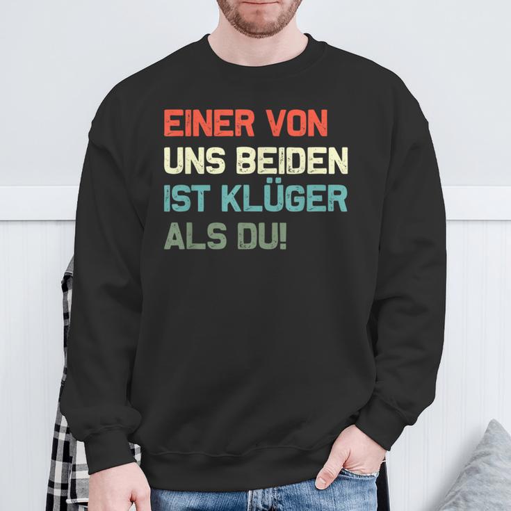 Lustig Eineron Uns Beiden Ist Klüger Als Du Sweatshirt Geschenke für alte Männer