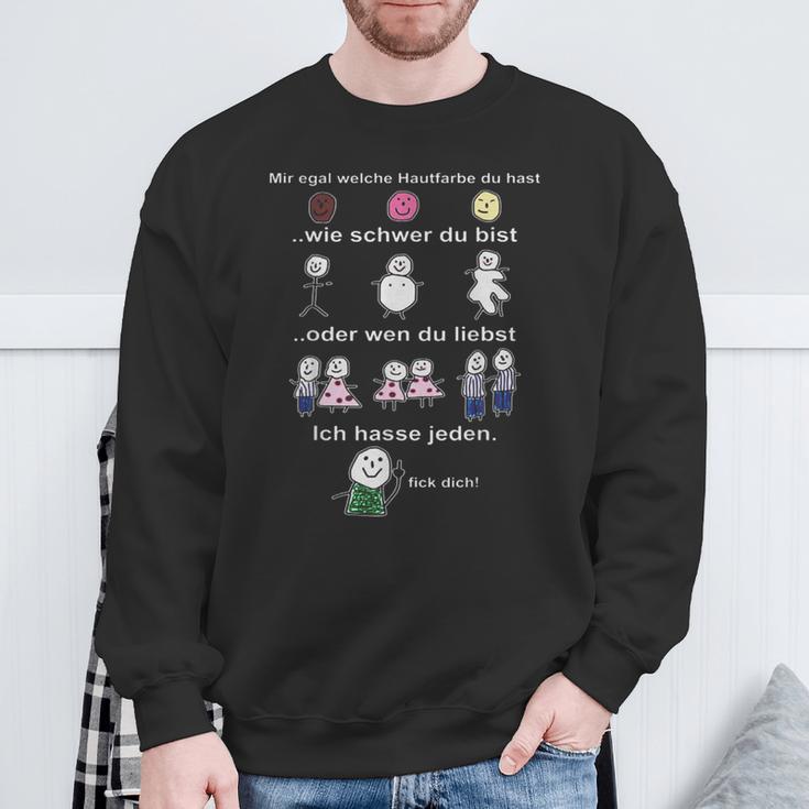 Mir Egal Welche Hautfarbe Du Hast Wie Schwer Du Bist Sweatshirt Geschenke für alte Männer