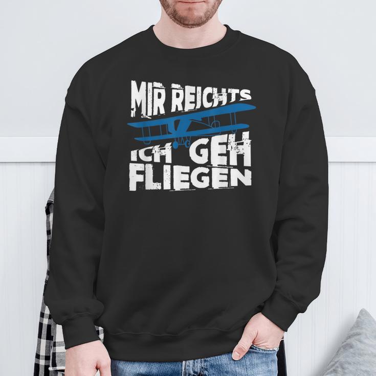 Mir Reicht's Ich Geh Fliegen Sailflyer Hobby Slogan Sweatshirt Geschenke für alte Männer