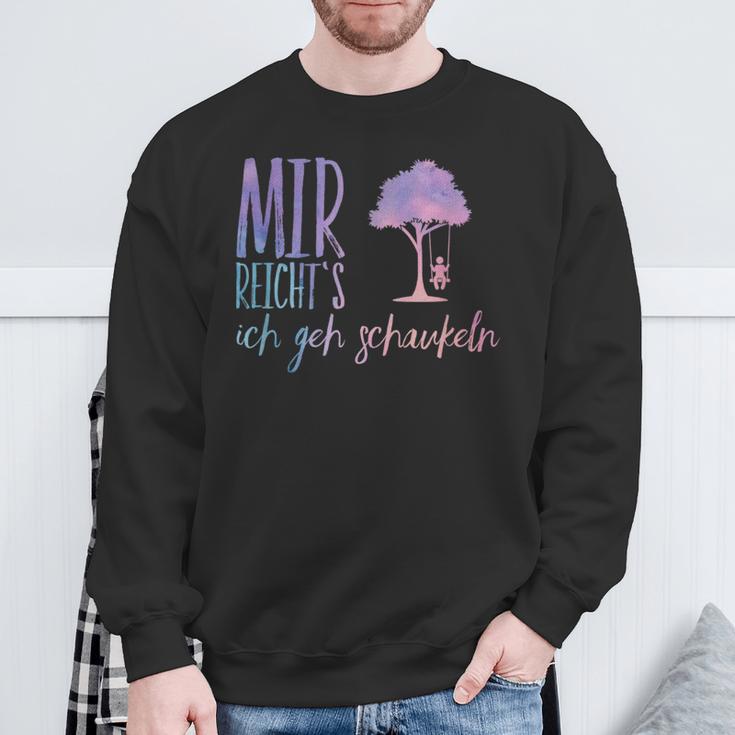 Mir Reichts Ich Geh Schaueln Sweatshirt Geschenke für alte Männer