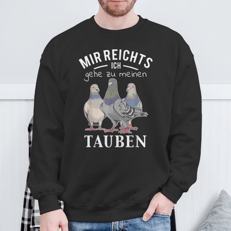 Mir Reichts Ich Gehe Zu Mein Tauben S Sweatshirt Geschenke für alte Männer