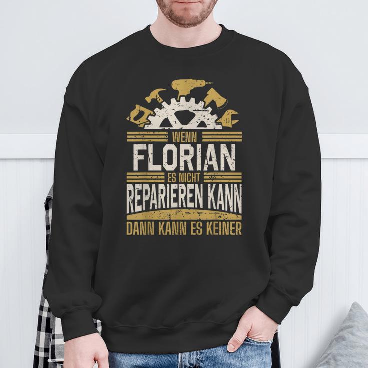 Name Florian Wenn Florian Es Nicht Reparieren Kann Sweatshirt Geschenke für alte Männer