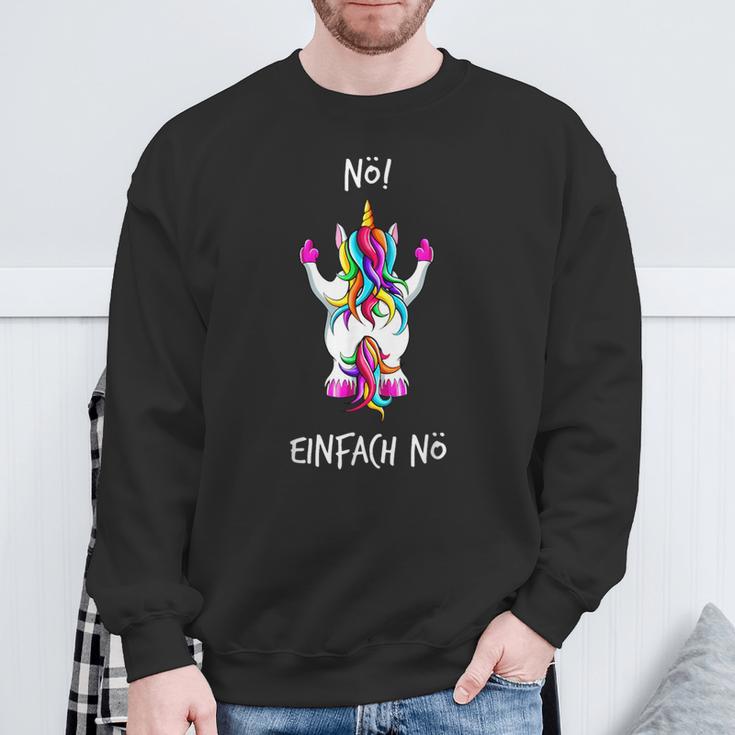 Nö Einfach Nö Unicorn Sweatshirt Geschenke für alte Männer