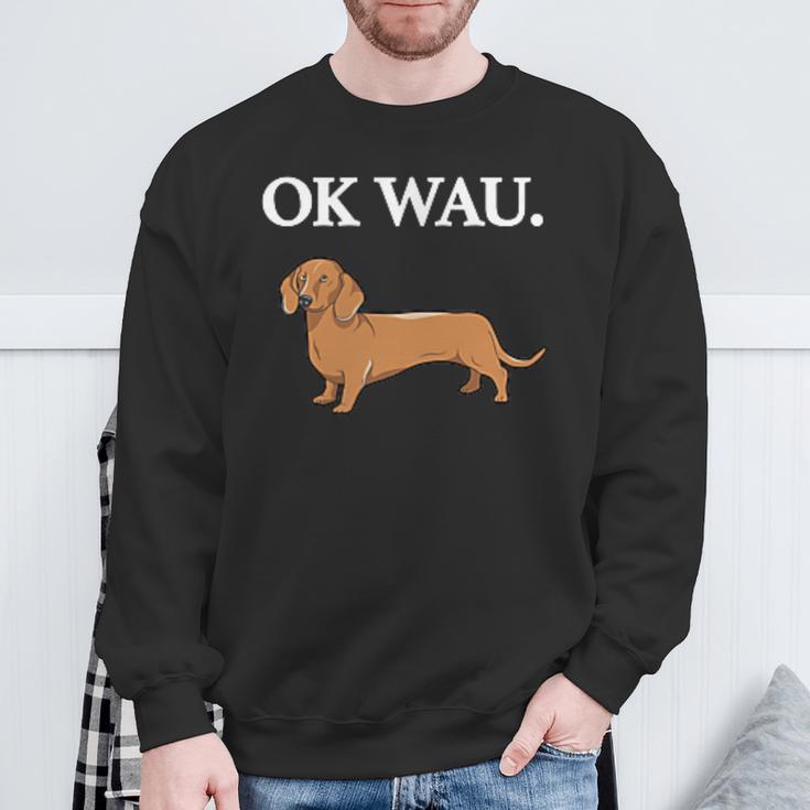 Ok Wau X Dackel Dachshund Dog Lovers Humour Fun Sweatshirt Geschenke für alte Männer