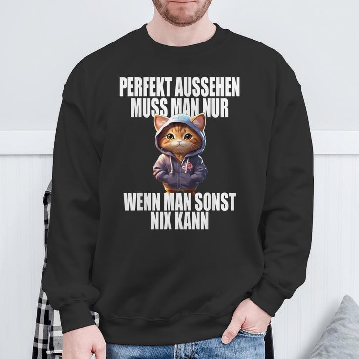 Perfekt Aussehen Wenn Man Sonst Nichts Kann Perfect Look Sweatshirt Geschenke für alte Männer