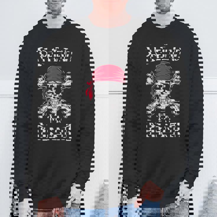 Pretend I'm A Pirate Lazy Halloween Matching Costume Sweatshirt Gifts for Old Men