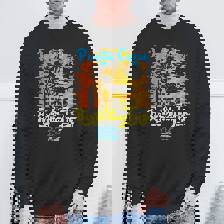 Punta Cana Birthday Trip 2024 Dominican Republic Souvenirs Sweatshirt Gifts for Old Men