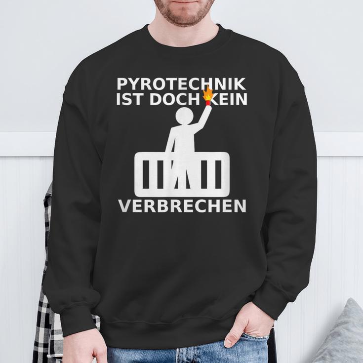 Pyrotechnik Ist Doch Keinerbrechen Balkon Ultra Meme Sweatshirt Geschenke für alte Männer