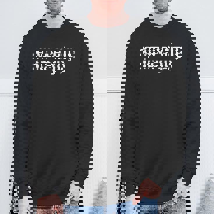 Recovering Nice Guy Zesty Gym Meme Workout Sweatshirt Gifts for Old Men