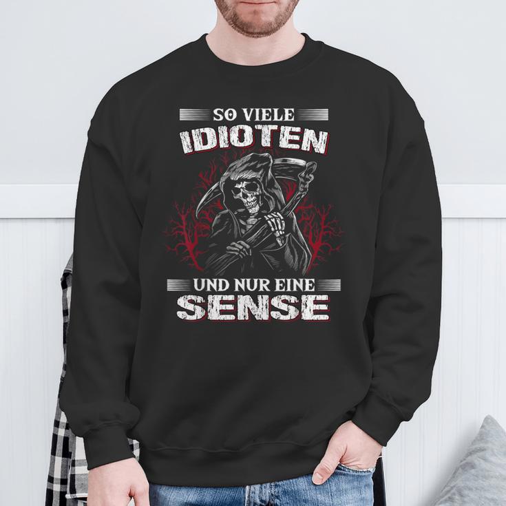 Soiele Idioten Und Nur Eine Sense Sarcasmus Reaper Sweatshirt Geschenke für alte Männer