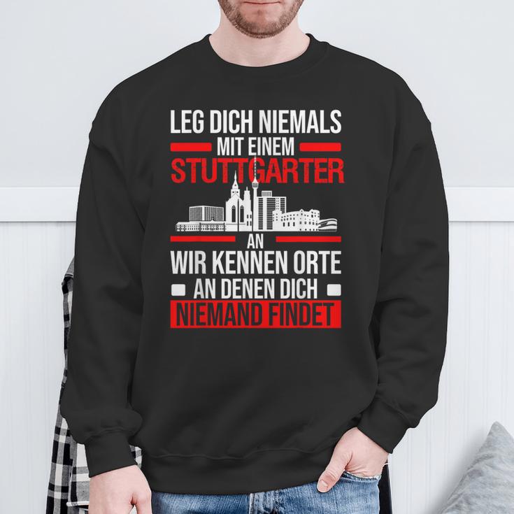 Stuttgart Leg Dich Niemals Mit Einem Stuttgarter An Sweatshirt Geschenke für alte Männer