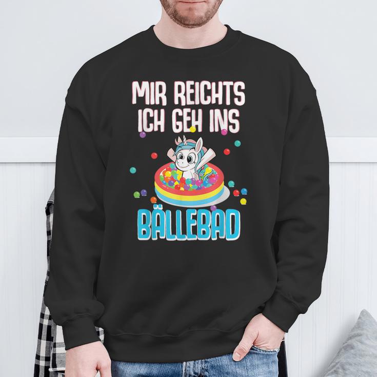 Unicorn Costume Mir Reichts Ich Geh Ins Ball Pit Unicorn S Sweatshirt Geschenke für alte Männer