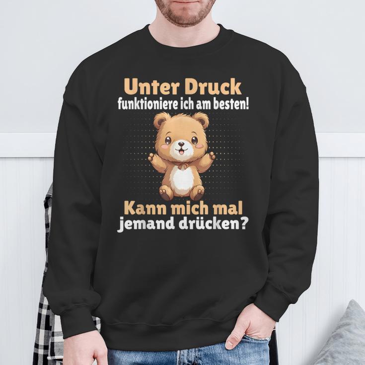 Unter Druck Funktioniere Ich Am Besten Saying German Sweatshirt Geschenke für alte Männer