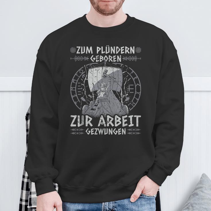 Viking Warrior Saying Zum Plündern Geboren Norseiking Sweatshirt Geschenke für alte Männer