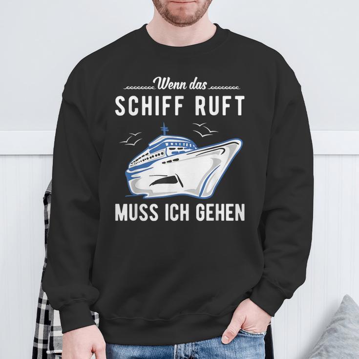 Wenn Das Schiff When The Ship Sweatshirt Geschenke für alte Männer