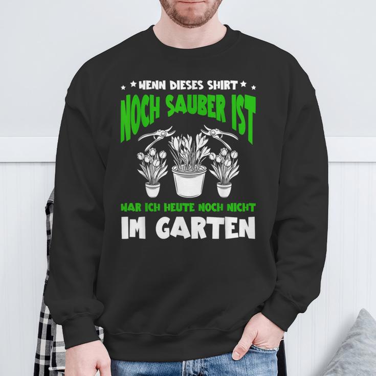 Wenn Dieses Noch Sauber Ist Lustig Garten Gärtner Sweatshirt Geschenke für alte Männer