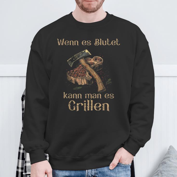 Wenn Es Blutet Kann Man Es Grillen Sweatshirt Geschenke für alte Männer