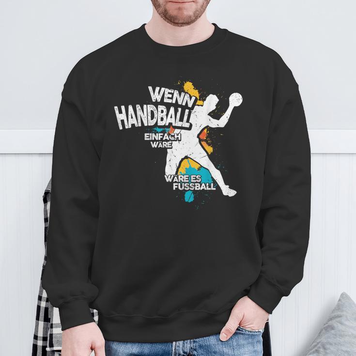 Wenn Handball Einfach Würre Sweatshirt Geschenke für alte Männer