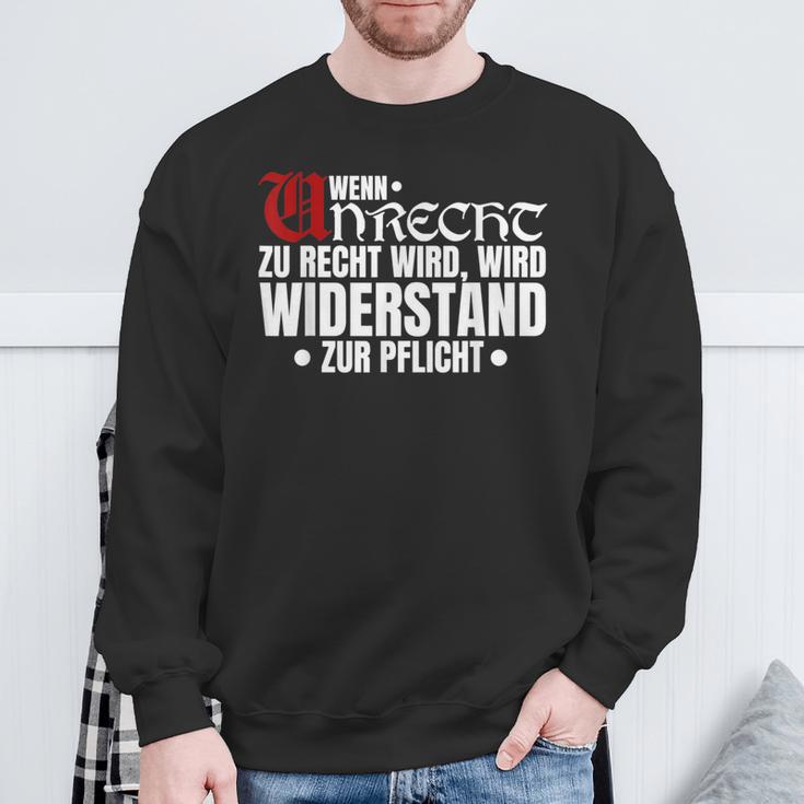 Wenn Unrecht Zu Recht Wird Resistance Zur Mandatory Sweatshirt Geschenke für alte Männer