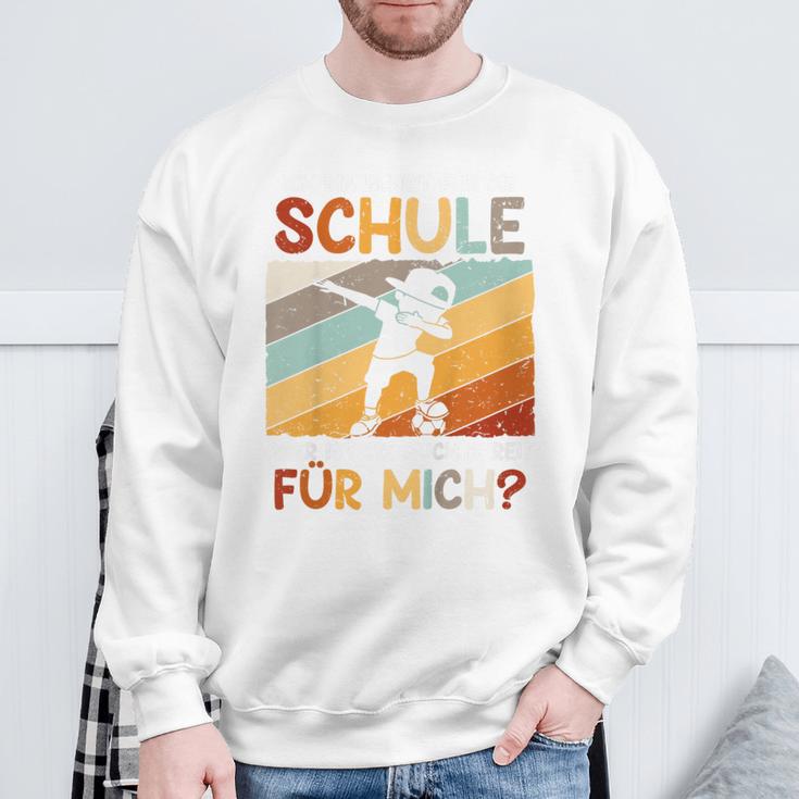 Ich Bin Bereit Für Die Schule Aber Ist Sie Bereit Für Mich German Sweatshirt Geschenke für alte Männer