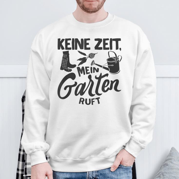 Keine Zeit Mein Garten Ruft No Time My Garden Ruft Sweatshirt Geschenke für alte Männer