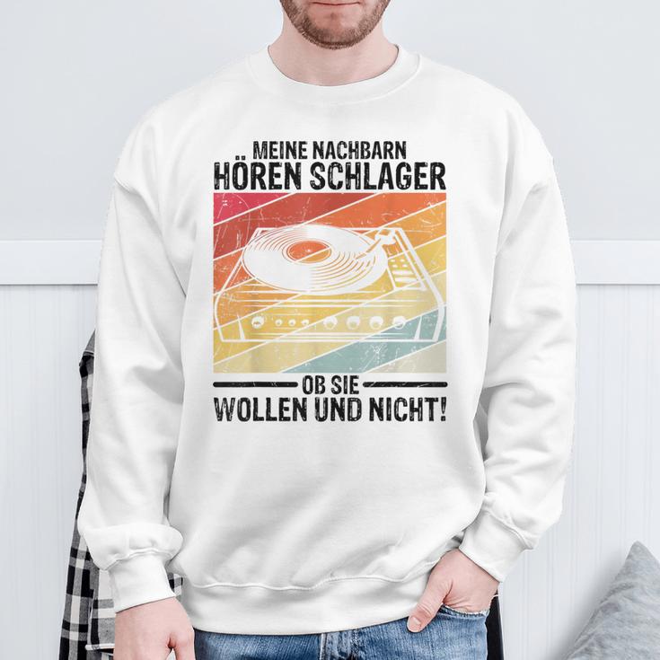 Meine Nachbbarn Hören Schlager Ob Sie Wollen Und Nicht Sweatshirt Geschenke für alte Männer