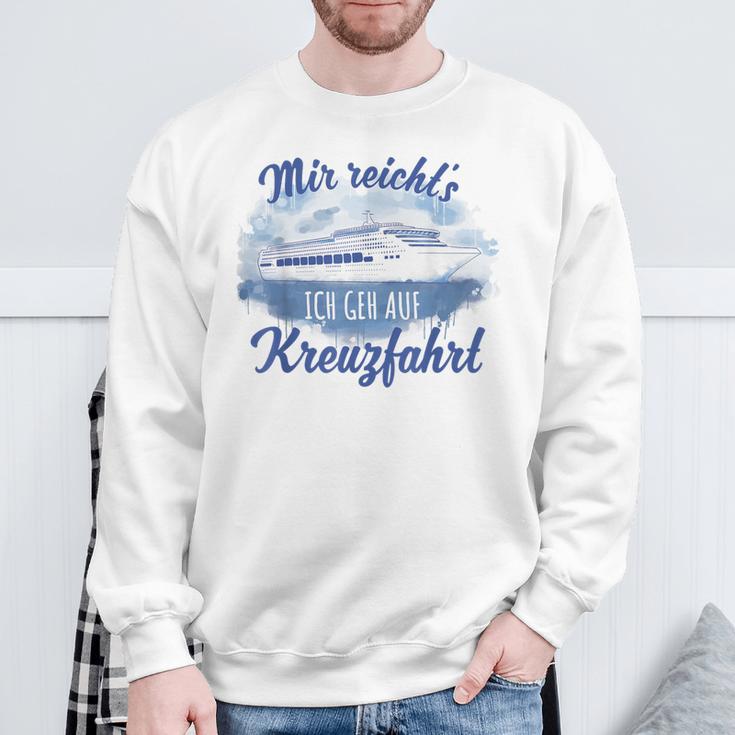 Mir Reicht´S Ich Geh Auf Kreuzfahrt S Sweatshirt Geschenke für alte Männer