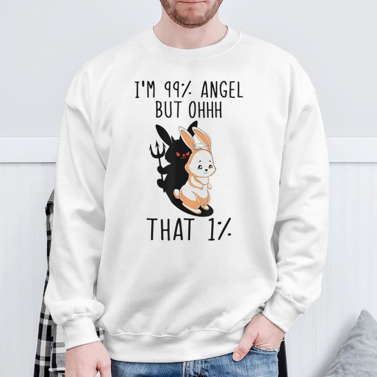 Rabbit Ich Bin 99 Engel Aber Ohhhh Das 1 Sweatshirt Geschenke für alte Männer