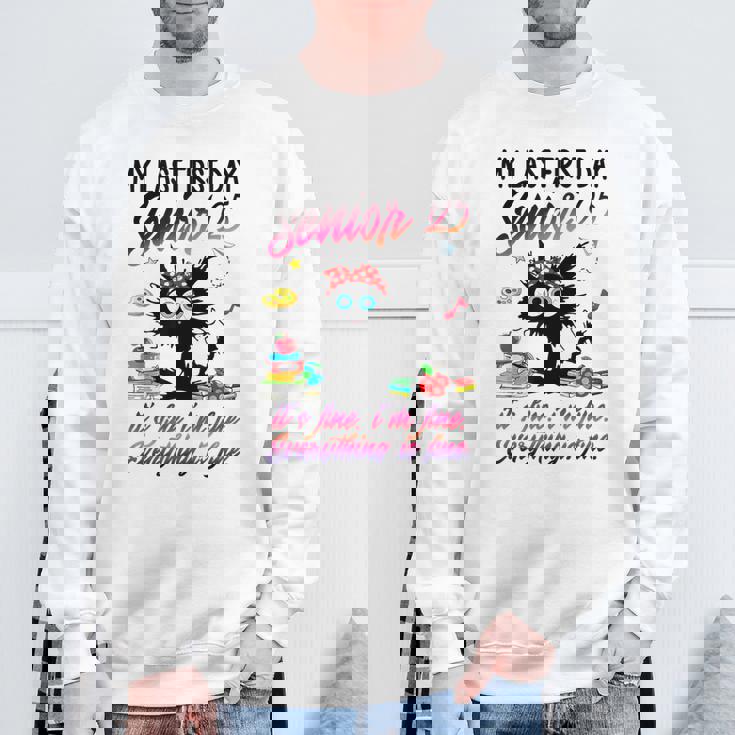Senior 2025 Graduation My Last First Day Of Class Of 2025 Sweatshirt Gifts for Old Men