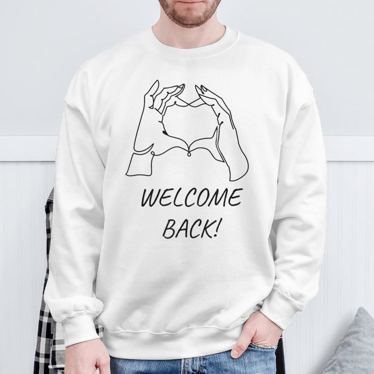 Welcome Back Zur Rückkehr Sweatshirt Geschenke für alte Männer