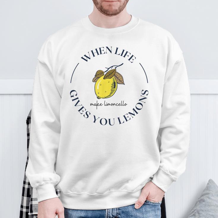 Wenn Das Leben Dir Zitronen Gibt Mach Limoncello Sweatshirt Geschenke für alte Männer