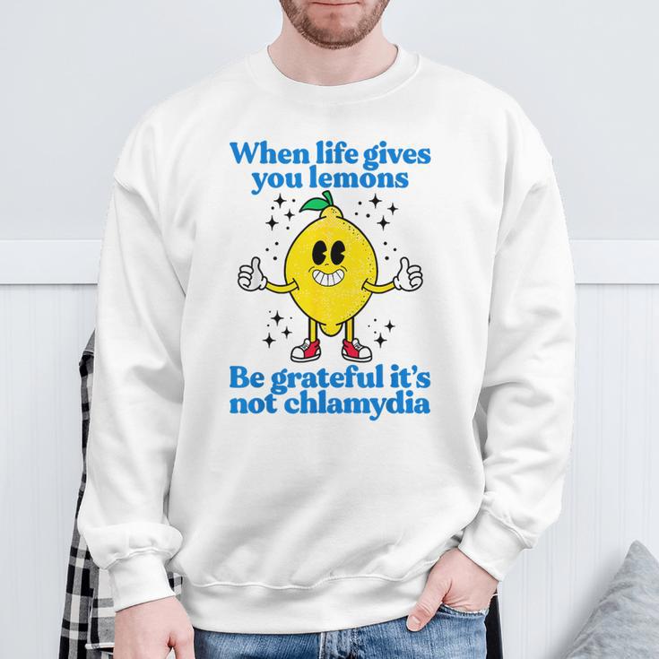 Wenn Das Leben Dir Zitronen Gibt Sei Dankbar Es Sind Keine Chlamydien Sweatshirt Geschenke für alte Männer