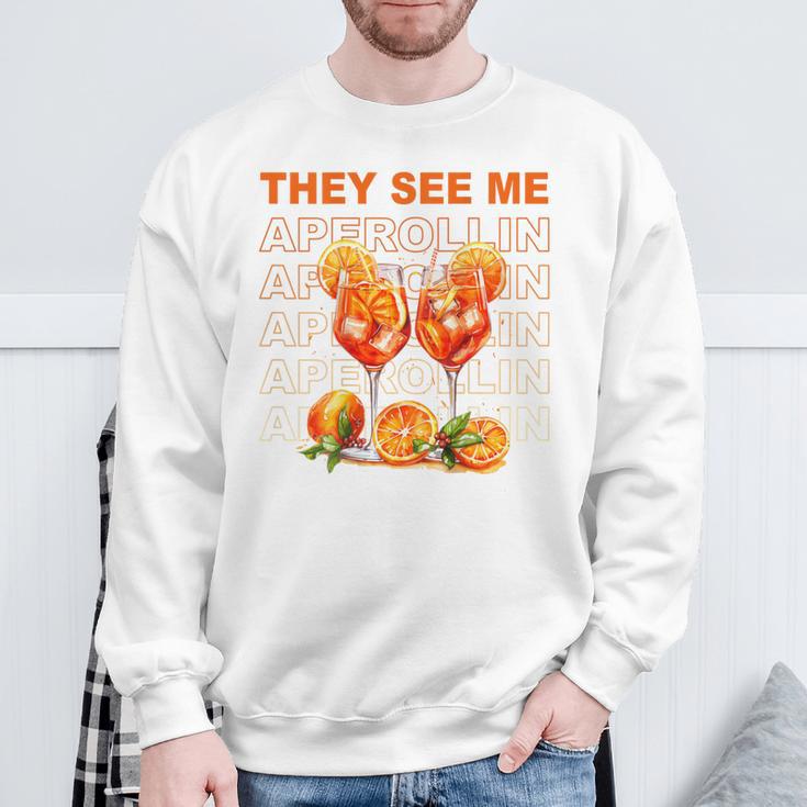 They See Me Aperollin Perfekt Für Spritz-Fans & Jgas Sweatshirt Geschenke für alte Männer