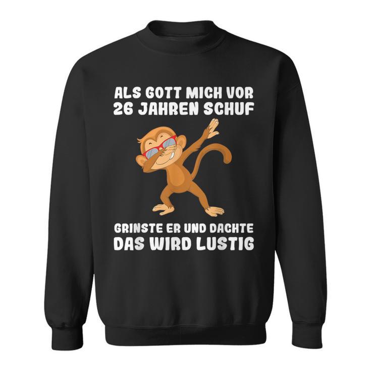 26 Jahre Als Gott Michor 26 Jahen Kref 26Th Birthday Sweatshirt