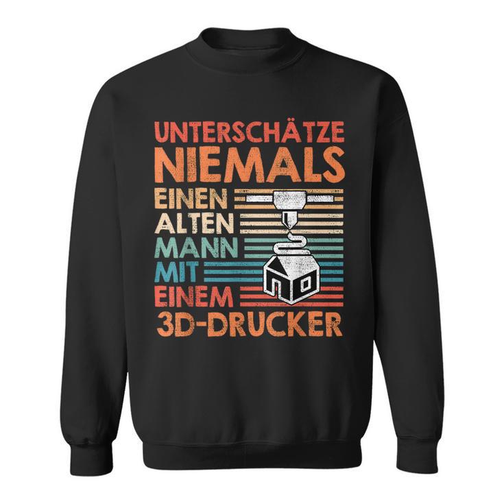 With 3D Print Unterschätz Niemals Einen Alten Mann With 3D Printer Sweatshirt