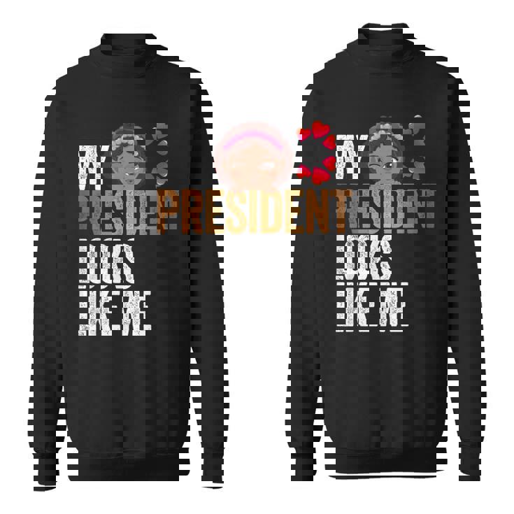 47Th President Is My President Looks Like Me Sweatshirt