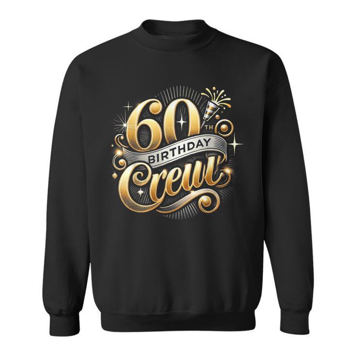 60Th Birthday Crew 60Th Bday Party Squad Friends Crown Long Sleeve
