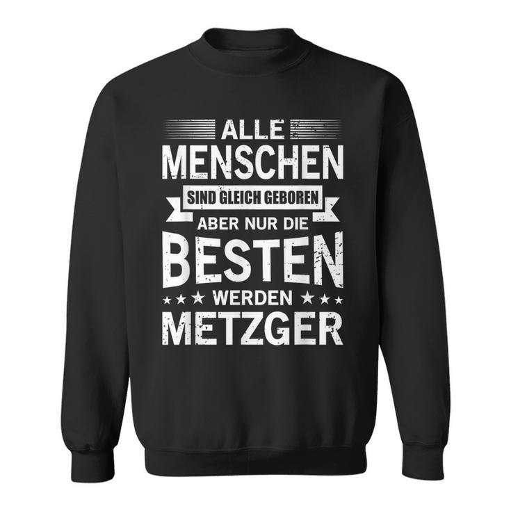 Alle Menschen Sind Gleichgeboren Besten Betzger Alle P Sweatshirt