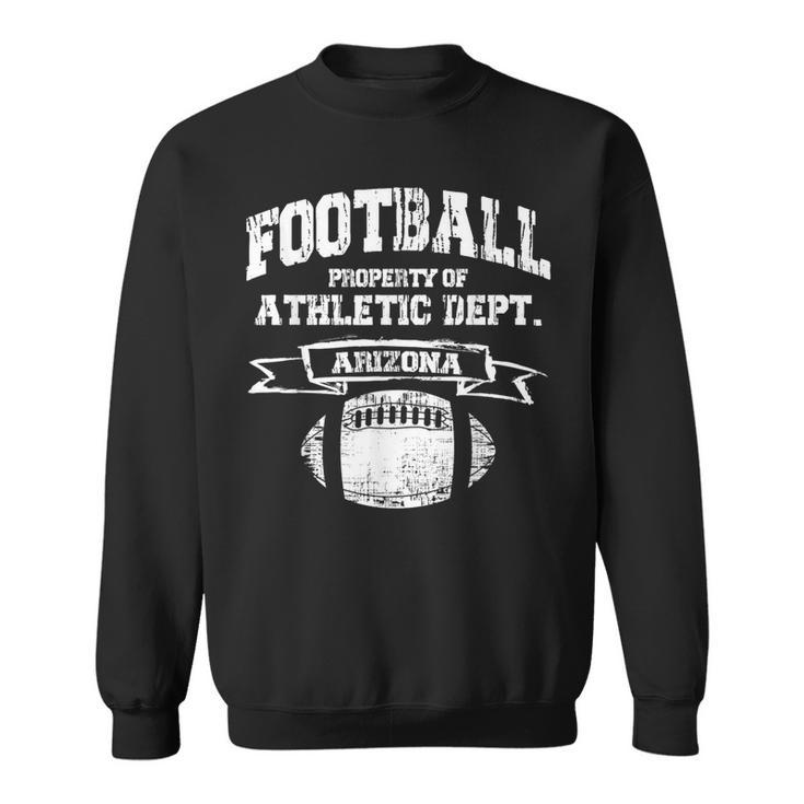 Arizona Football Property Of Athletic Dept Retro Grunge Sweatshirt