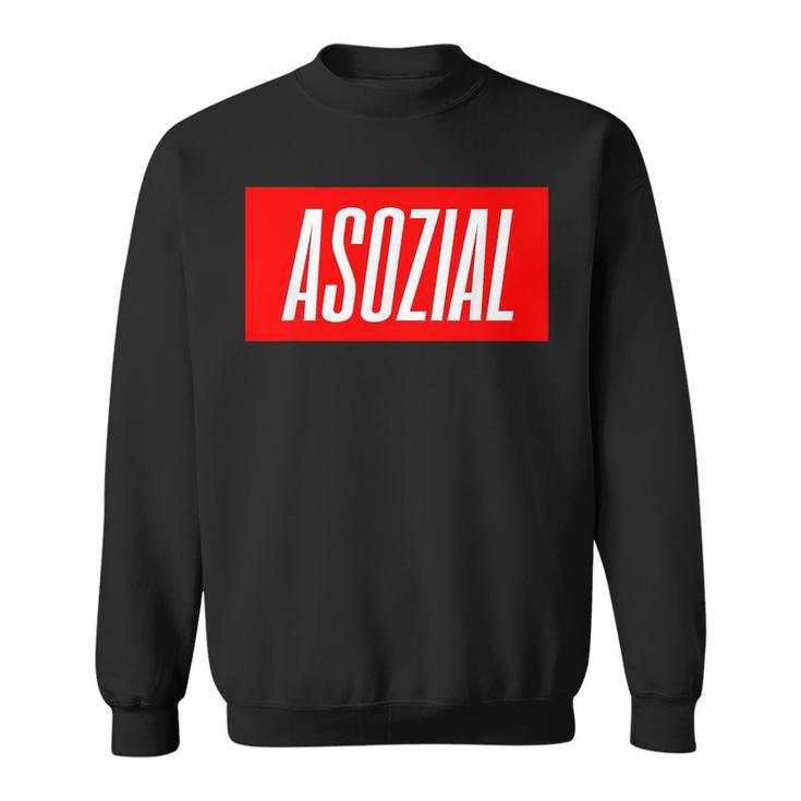 Asozial Sweatshirt