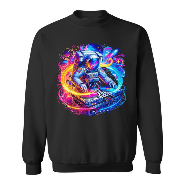 Astronaut Dj In Space Music Edm Sweatshirt Seseable UK