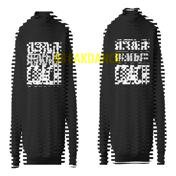 Australian Breakdancing Costume Break Dancer Coach Matching Sweatshirt