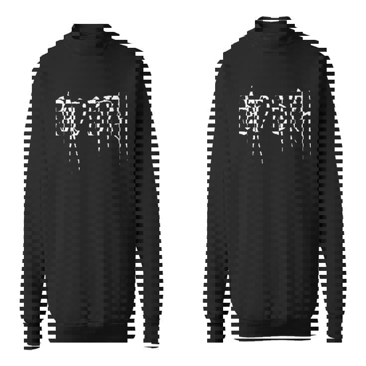 Bad Bitch T Bad Bitch T Stampa Motivo Cool Style Felpa